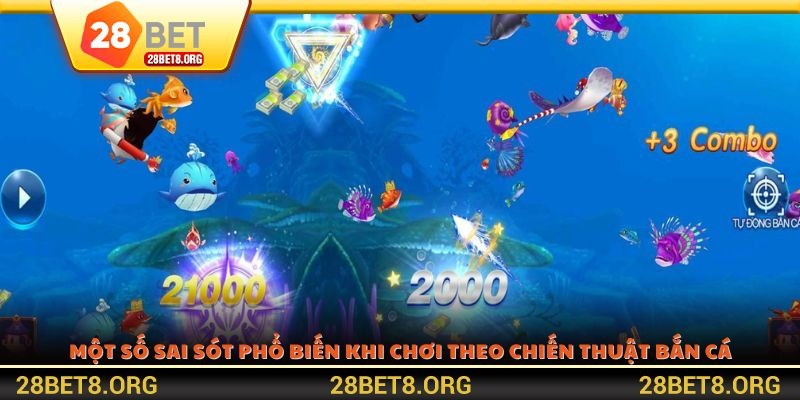 Một số sai sót phổ biến khi chơi theo chiến thuật bắn cá