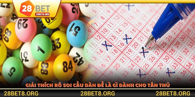 Giải thích rõ soi cầu dàn đề là gì dành cho tân thủ